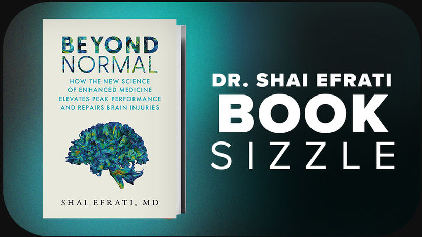 Dr. Shai Efrati, Beyond Normal, Book Sizzle